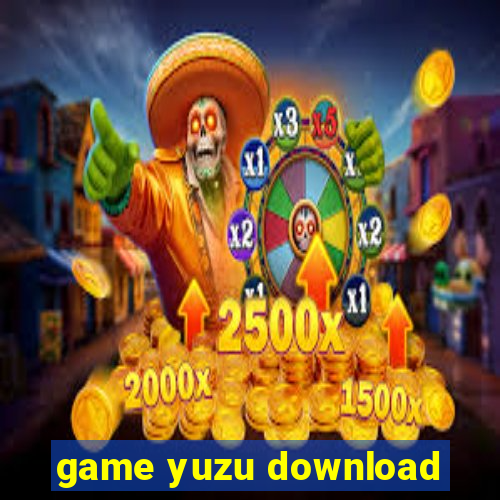 game yuzu download